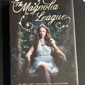 The Magnolia League.  Hardcover Book 1.  
Katie Crouch